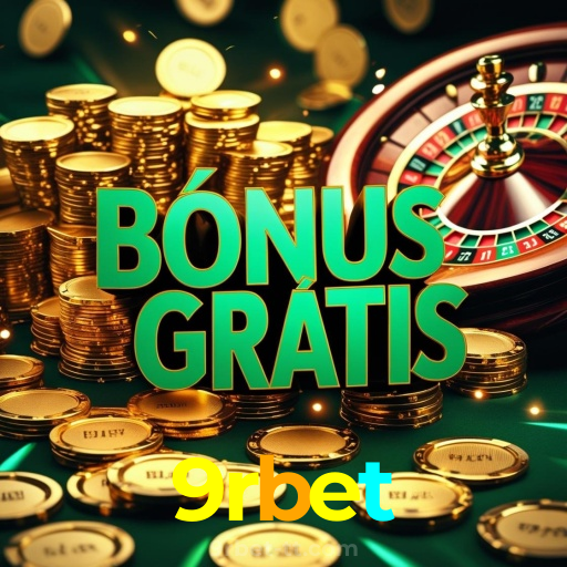 9rbet:Onde sua sorte brilha: poker, roleta e apostas no futebol online!